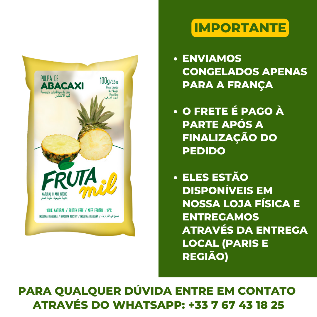 Pulpe d'ananas Congelée (Polpa de Abacaxi) - FRUTA MIL - (300ml) (Congelado - Frete pago à parte após a conclusão do pedido no site)