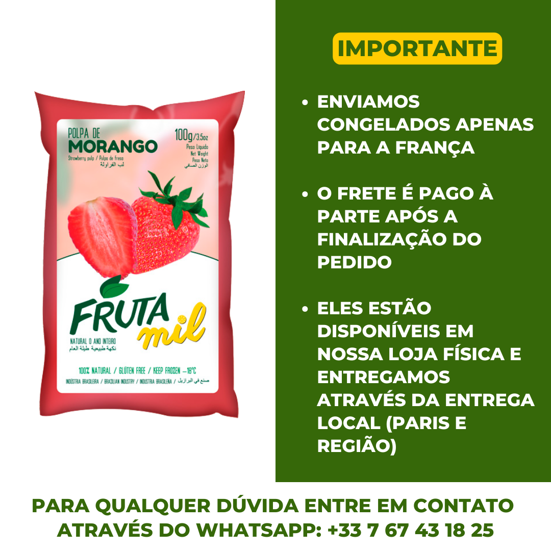 Pulpe de Fraise Congelée (300ml) Polpa de Morango - FRUTA MIL (Congelado - Frete pago à parte após a conclusão do pedido no site)