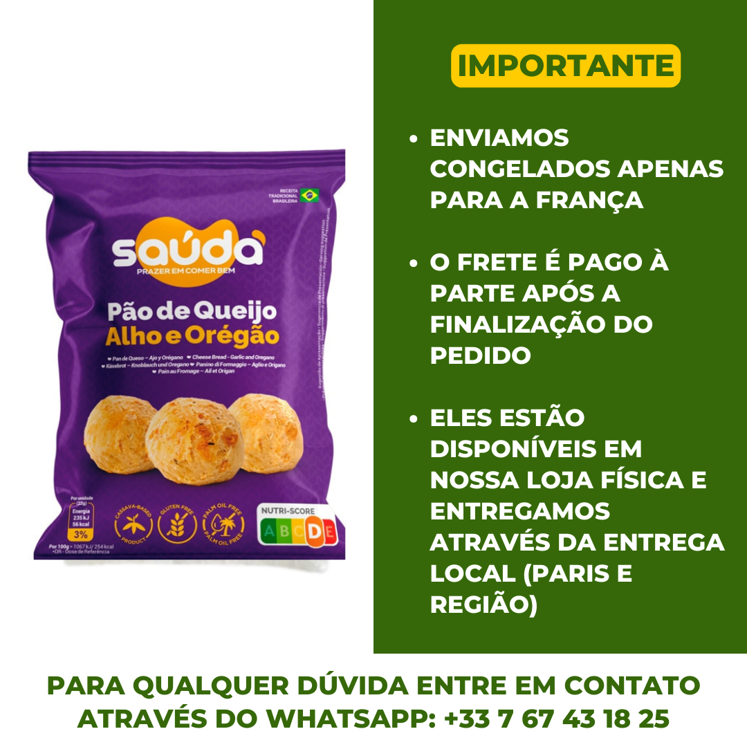 Pão de Queijo à l'ail et à l'origan - Produit surgelé (Pão de Queijo alho e orégano Congelado) - Saúda - 260g (Congelado - Frete payé séparément après la conclusion de la commande sur le site)